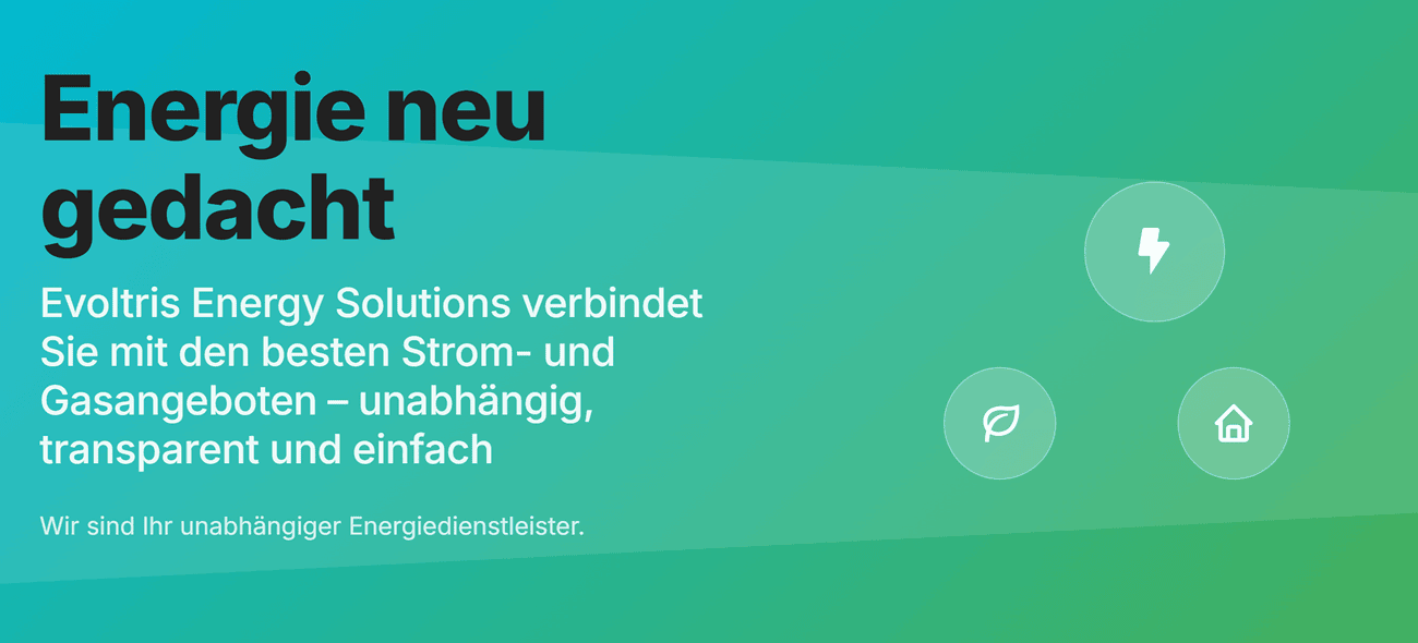 Strom Gas Anbieter Hohen Neuendorf - ↗️Evoltris Energy Solutions: ✓Energiedienstleister, Gaspreise, Preisvergleich, Ökostrom in Hohen Neuendorf